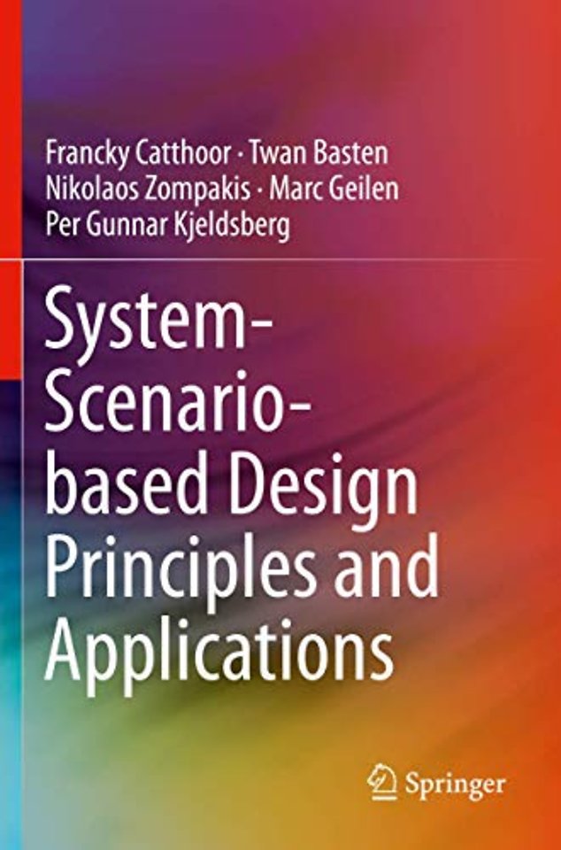 System-Scenario-based Design Principles and Applications
