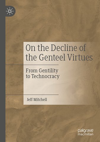On the Decline of the Genteel Virtues
