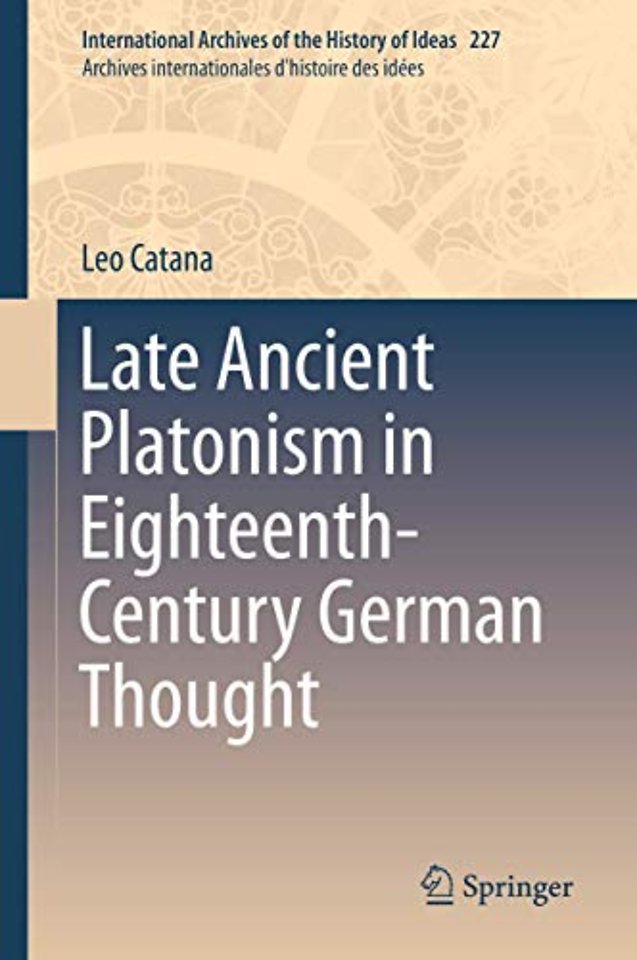 Late Ancient Platonism in Eighteenth-Century German Thought