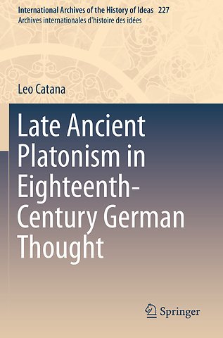 Late Ancient Platonism in Eighteenth-Century German Thought