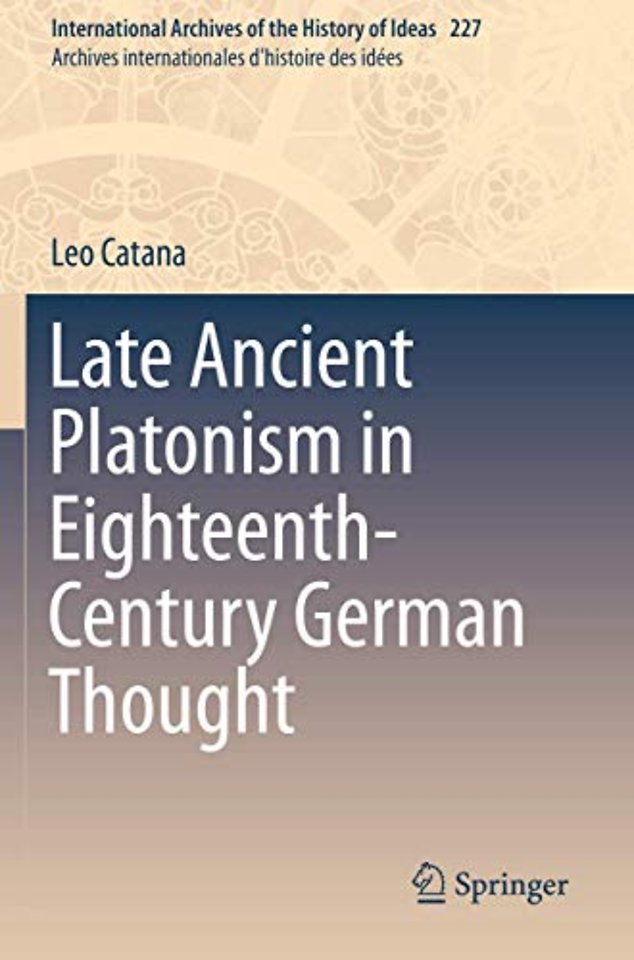 Late Ancient Platonism in Eighteenth-Century German Thought