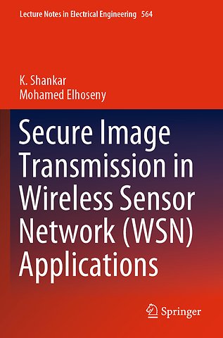 Secure Image Transmission in Wireless Sensor Network (WSN) Applications