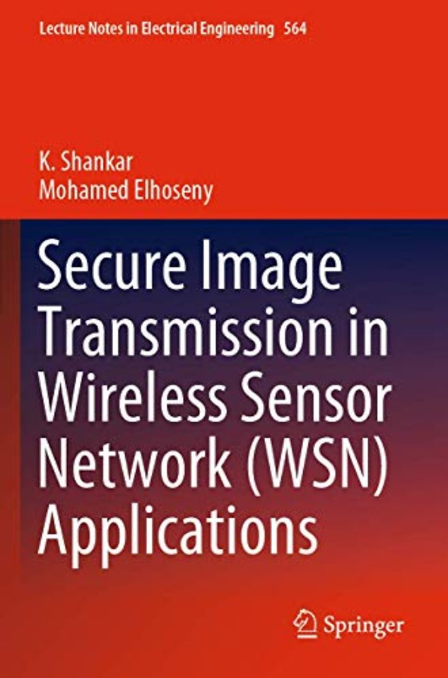 Secure Image Transmission in Wireless Sensor Network (WSN) Applications
