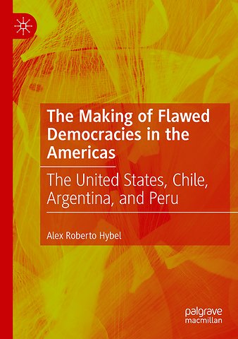 The Making of Flawed Democracies in the Americas