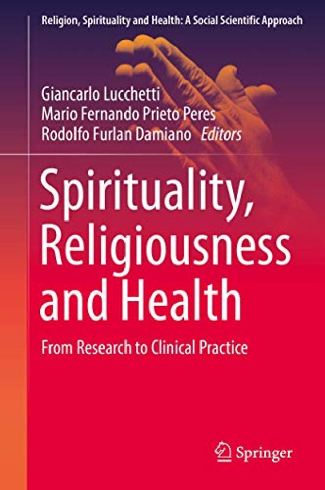 Spirituality, Religiousness and Health