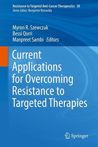 Current Applications for Overcoming Resistance to Targeted Therapies
