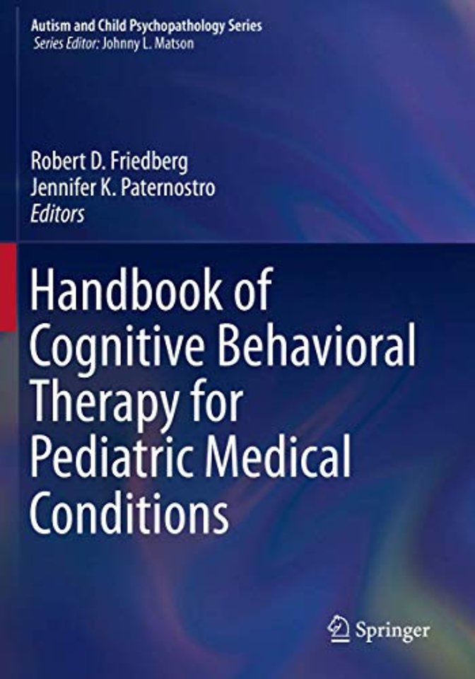 Handbook of Cognitive Behavioral Therapy for Pediatric Medical Conditions