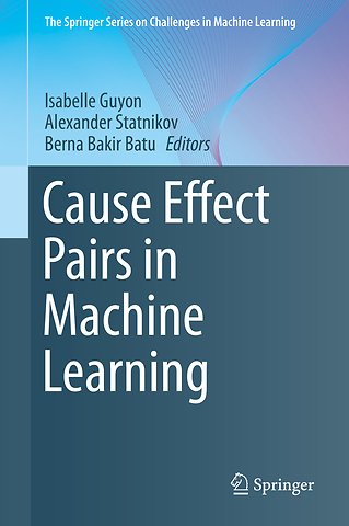 Cause Effect Pairs in Machine Learning