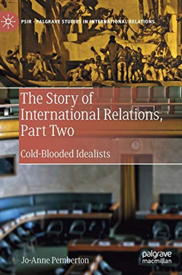 The Story of International Relations, Part Two