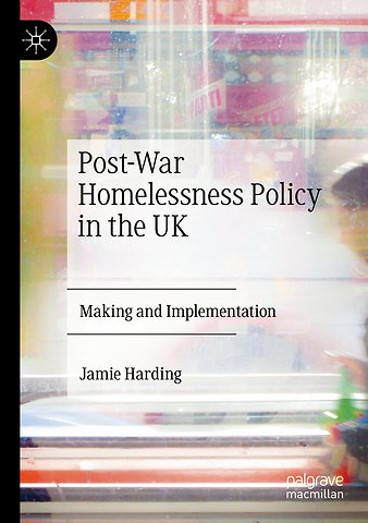 Post-War Homelessness Policy in the UK