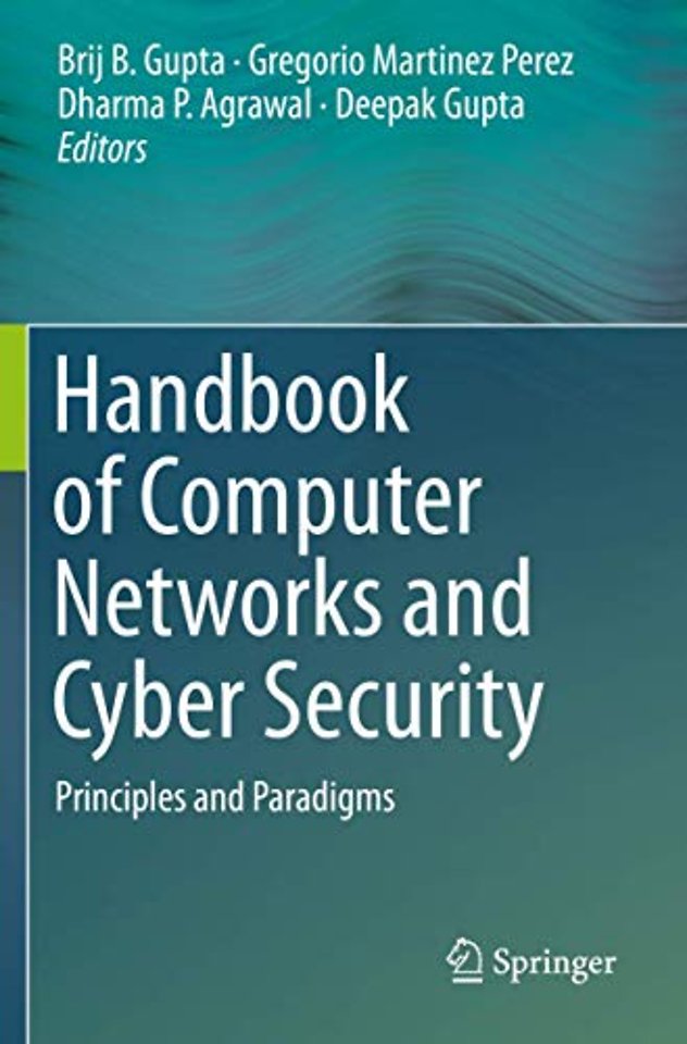 Handbook of Computer Networks and Cyber Security