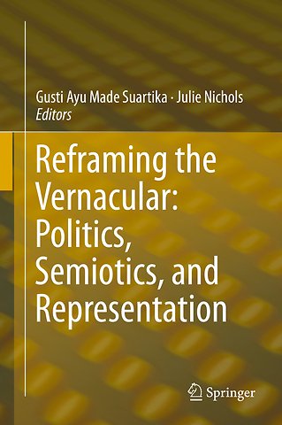 Reframing the Vernacular: Politics, Semiotics, and Representation