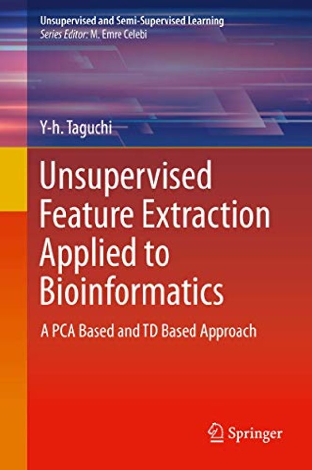 Unsupervised Feature Extraction Applied to Bioinformatics
