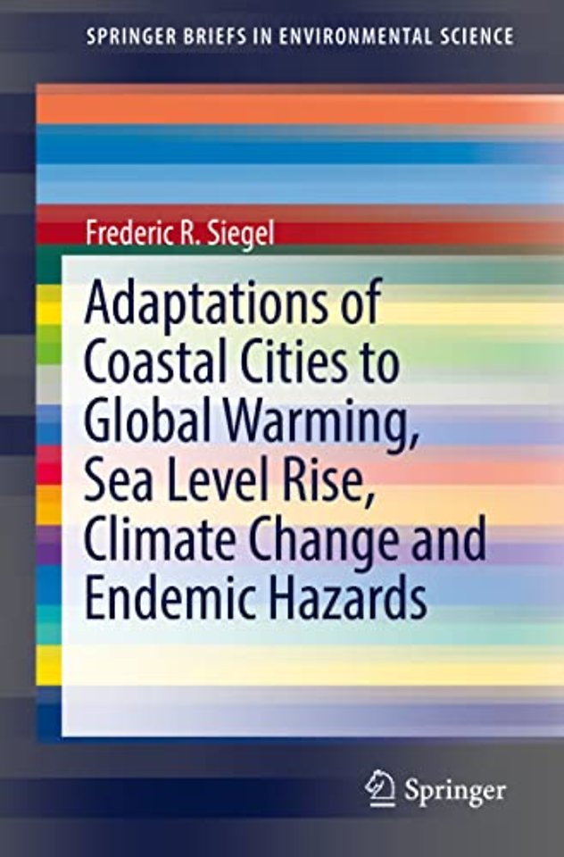 Adaptations of Coastal Cities to Global Warming, Sea Level Rise, Climate Change and Endemic Hazards