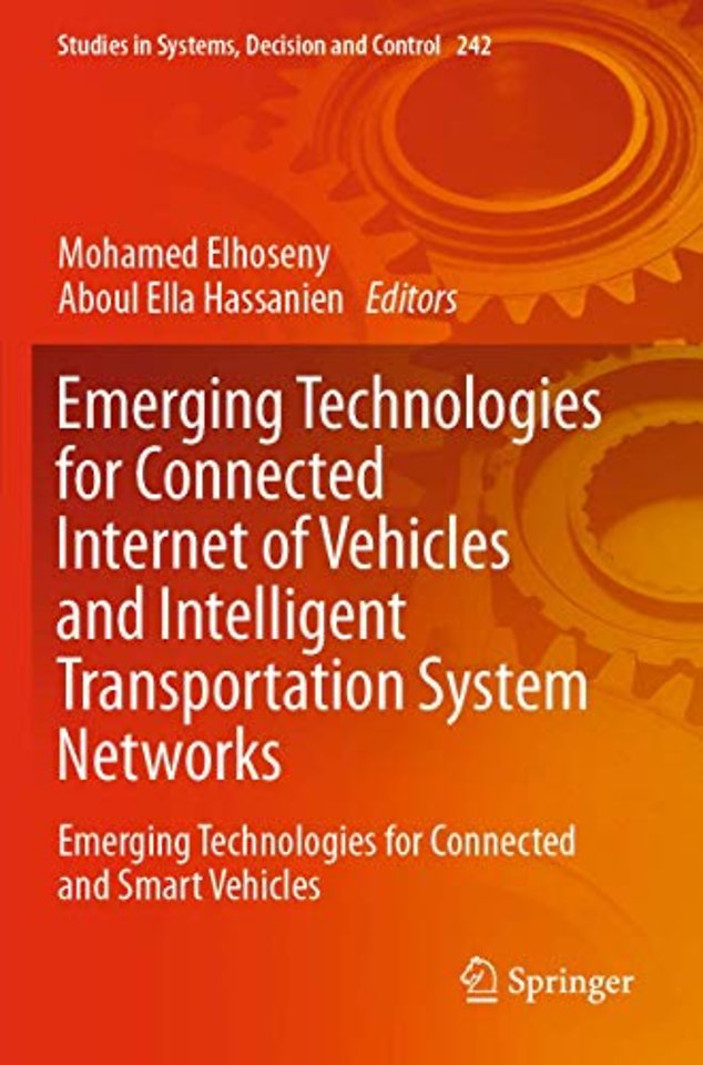 Emerging Technologies for Connected Internet of Vehicles and Intelligent Transportation System Networks