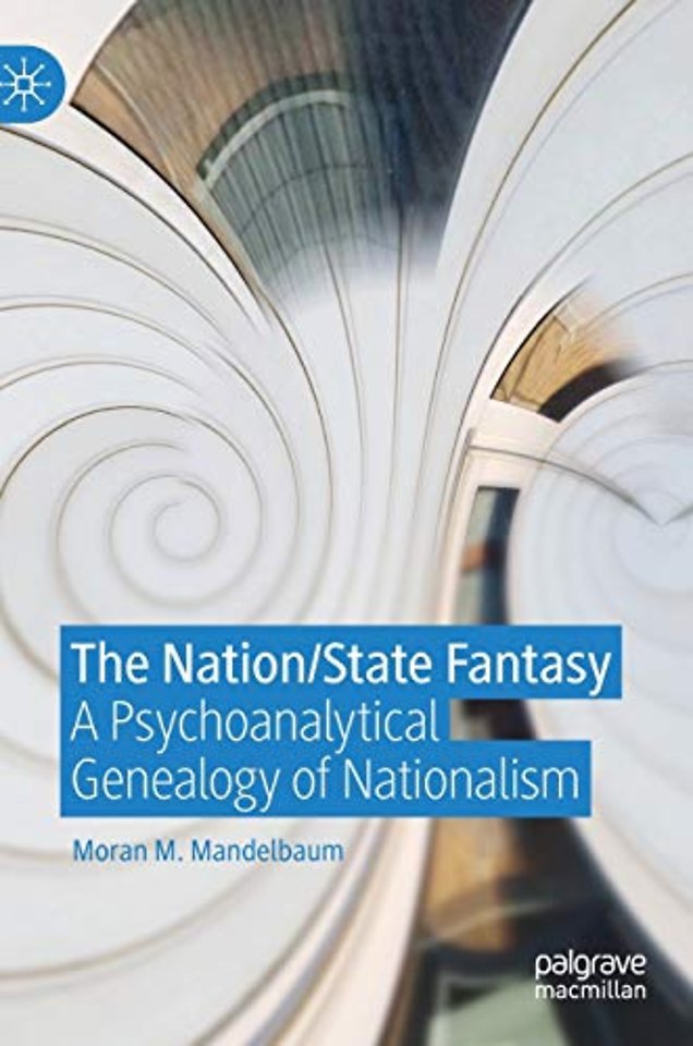 The Nation/State Fantasy