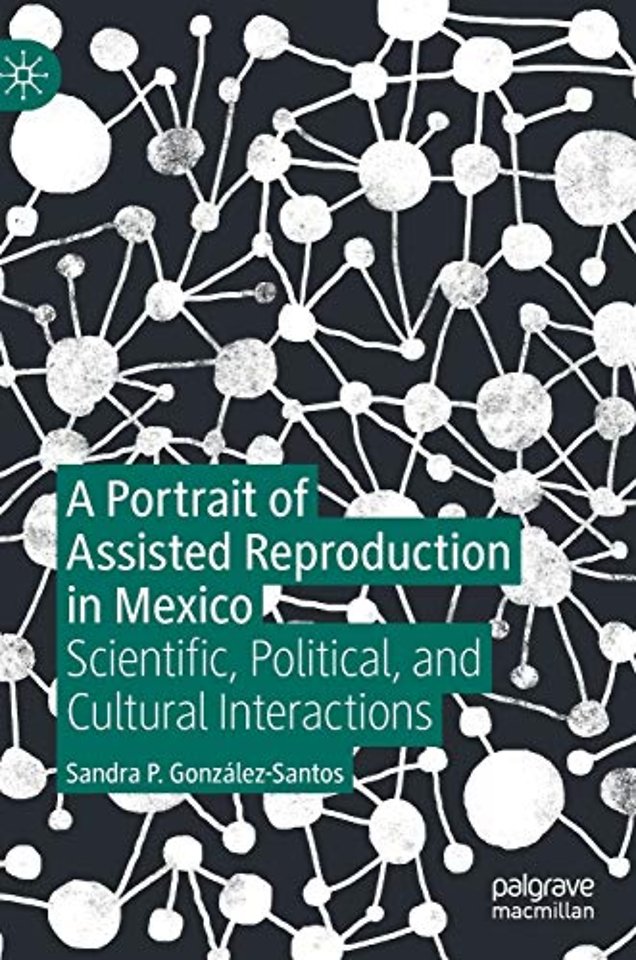 A Portrait of Assisted Reproduction in Mexico