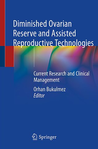 Diminished Ovarian Reserve and Assisted Reproductive Technologies