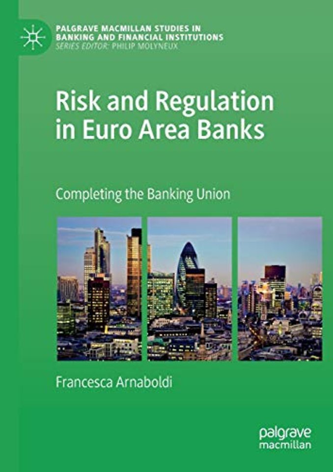 Risk and Regulation in Euro Area Banks