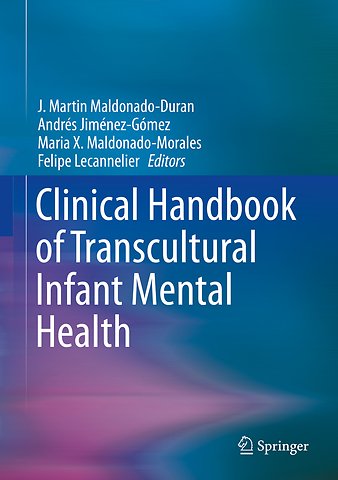 Clinical Handbook of Transcultural Infant Mental Health