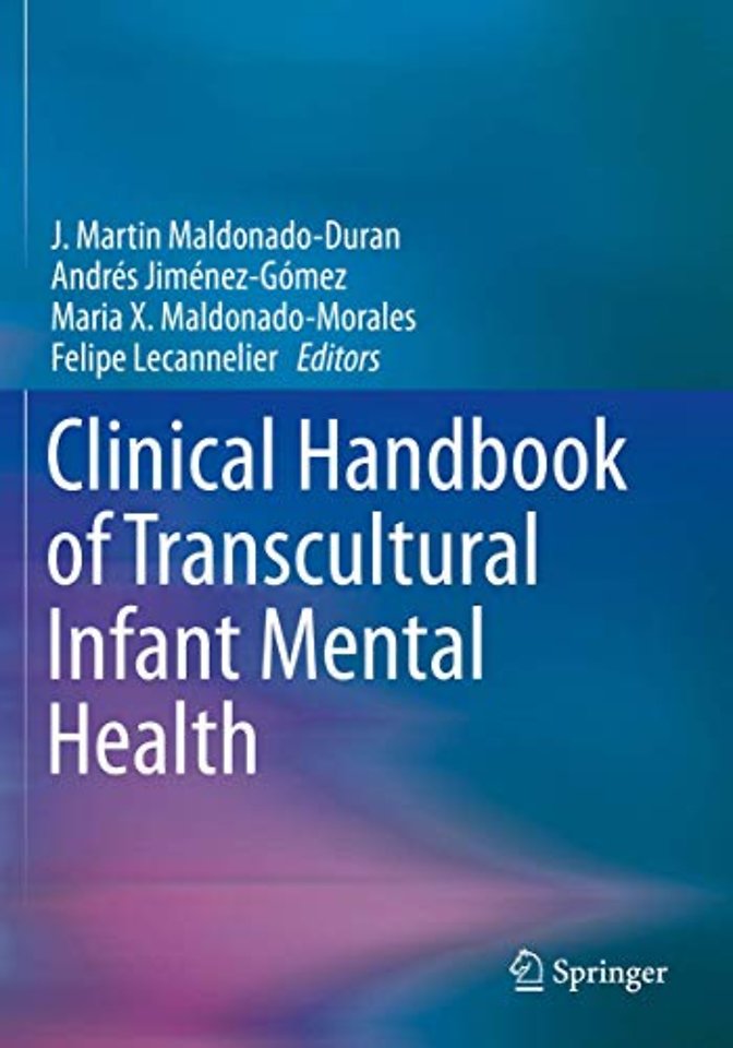 Clinical Handbook of Transcultural Infant Mental Health