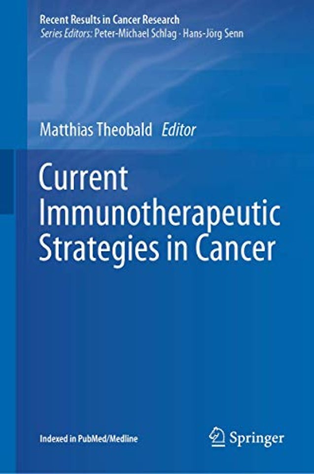 Current Immunotherapeutic Strategies in Cancer