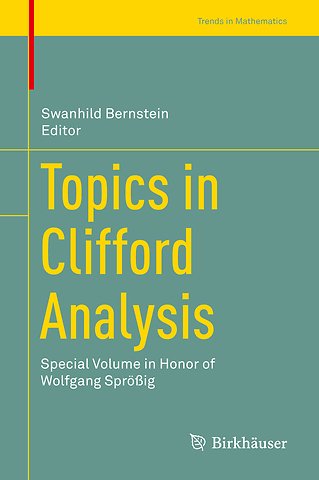 Topics in Clifford Analysis