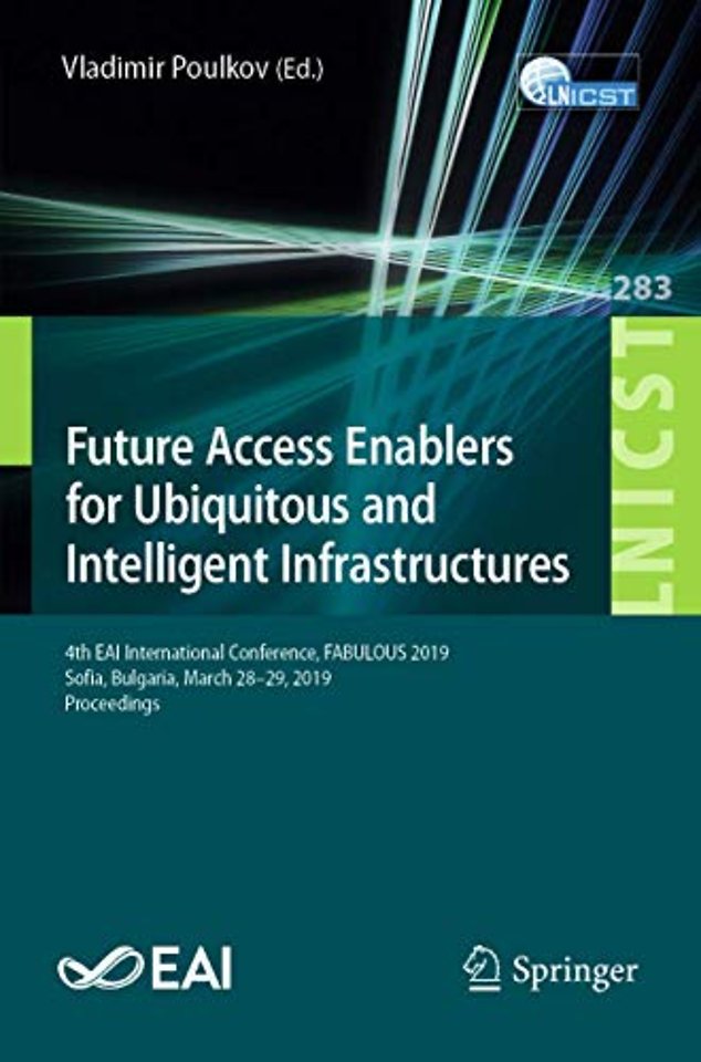 Future Access Enablers for Ubiquitous and Intelligent Infrastructures