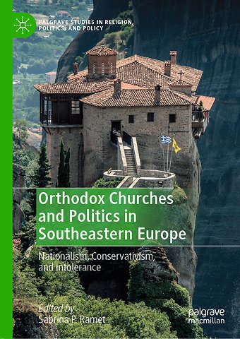 Orthodox Churches and Politics in Southeastern Europe