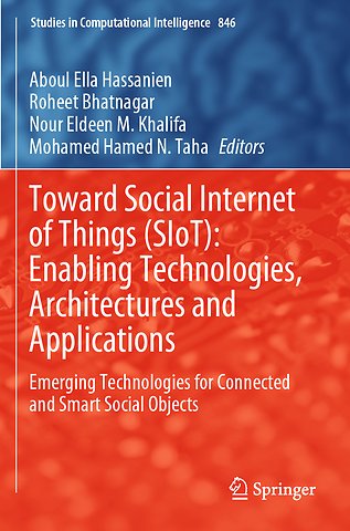 Toward Social Internet of Things (SIoT): Enabling Technologies, Architectures and Applications