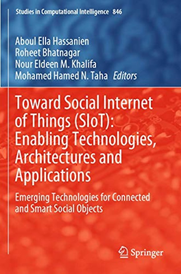Toward Social Internet of Things (SIoT): Enabling Technologies, Architectures and Applications