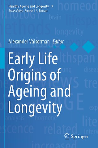 Early Life Origins of Ageing and Longevity