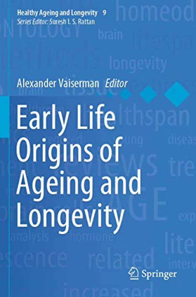 Early Life Origins of Ageing and Longevity