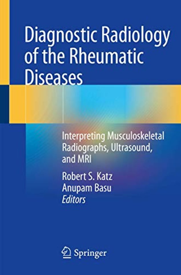 Diagnostic Radiology of the Rheumatic Diseases