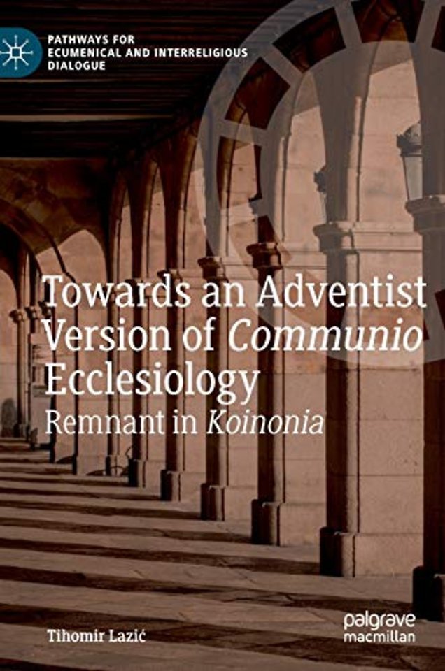 Towards an Adventist Version of Communio Ecclesiology