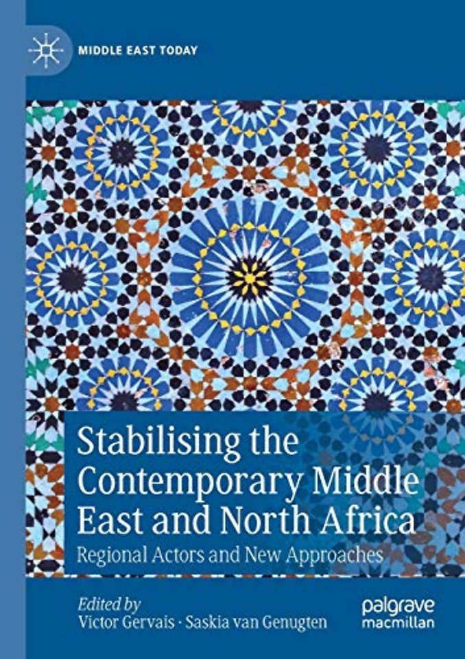 Stabilising the Contemporary Middle East and North Africa