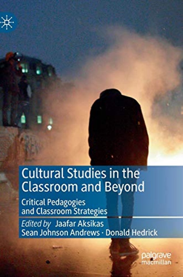 Cultural Studies in the Classroom and Beyond