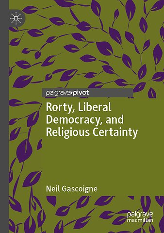 Rorty, Liberal Democracy, and Religious Certainty