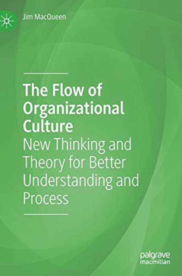 The Flow of Organizational Culture