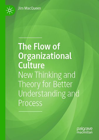 The Flow of Organizational Culture