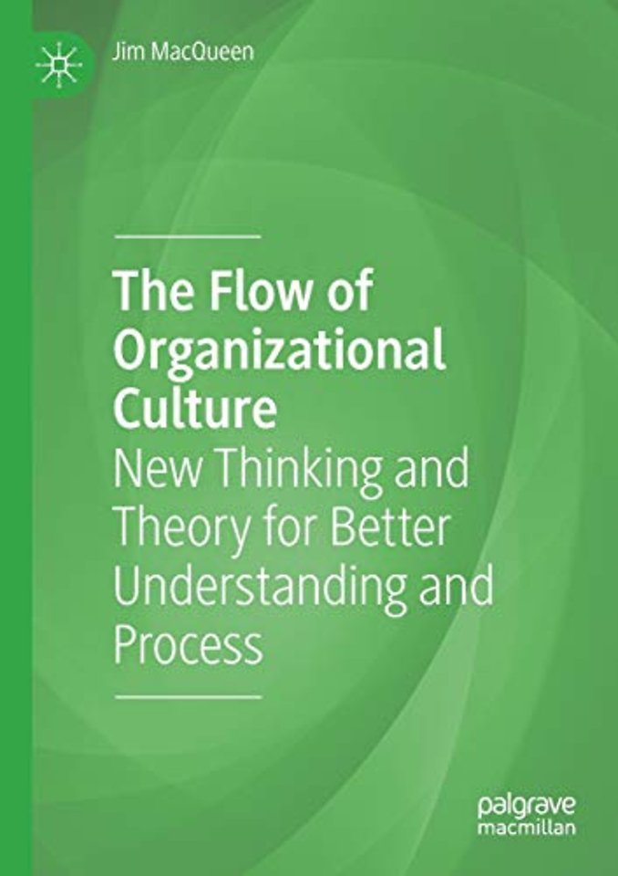The Flow of Organizational Culture