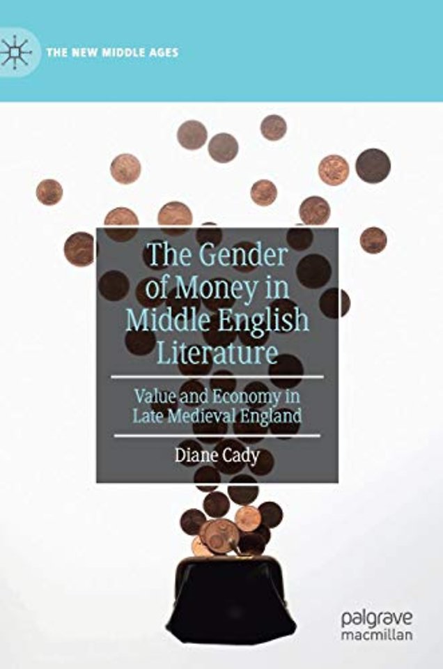 The Gender of Money in Middle English Literature