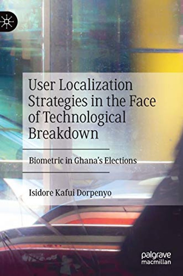 User Localization Strategies in the Face of Technological Breakdown