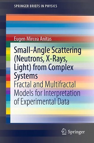 Small-Angle Scattering (Neutrons, X-Rays, Light) from Complex Systems