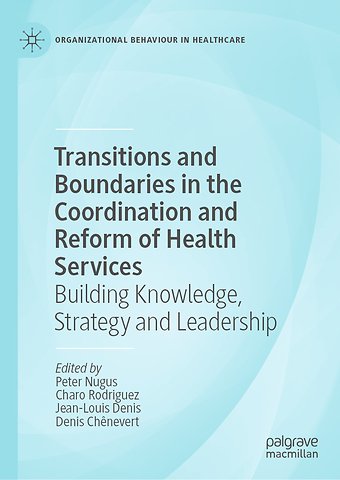 Transitions and Boundaries in the Coordination and Reform of Health Services