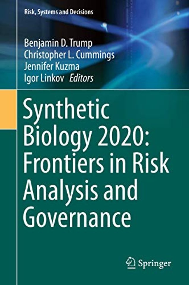 Synthetic Biology 2020: Frontiers in Risk Analysis and Governance
