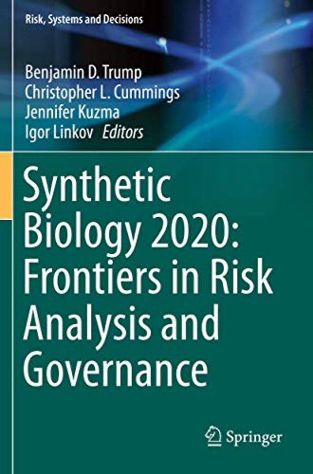 Synthetic Biology 2020: Frontiers in Risk Analysis and Governance