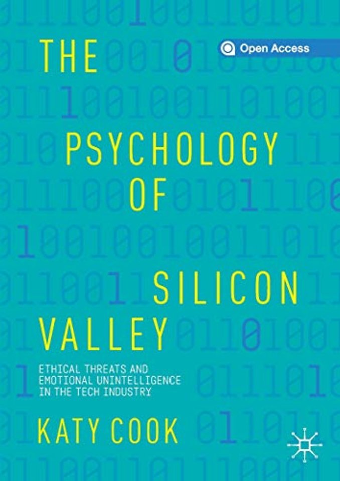 The Psychology of Silicon Valley