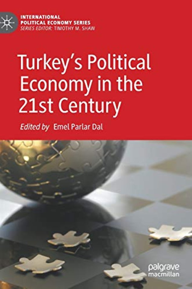 Turkey’s Political Economy in the 21st Century