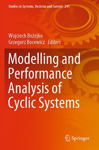 Modelling and Performance Analysis of Cyclic Systems